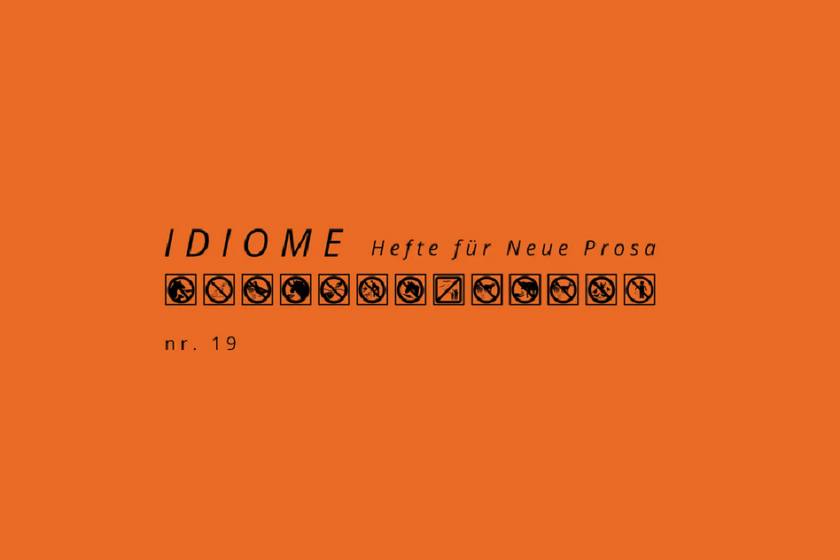 Neue Ausgabe der „Idiome“: Wo die dark tourists des Literaturbetriebs Urlaub machen